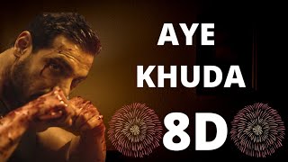 Aye Khuda 8D | Rocky Handsome | 8D Song | Duet | John Abraham | Shruti Haasan | D G MuZiC Hub