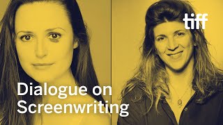 Dialogue on Screenwriting with Kata Wéber and Clare Dunne | TIFF 2021