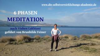 MEDITATION IN 6 PHASEN - Lebensverändernd