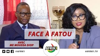 Face à Fatou - Invité : Maître Moussa Diop président du parti politique AG JOTNA