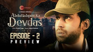 Abdullahpur Ka Devdas | Episode 2 Preview | Bilal Abbas Khan, Sarah Khan, Raza Talish