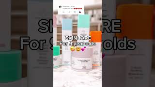 Skincare for 9 year olds  #viral #shorts #skincare #fyp