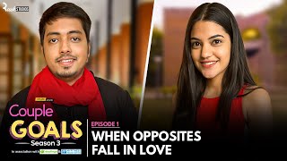 Couple Goals S3 | EP 1 | When Opposites Fall In Love | Aakash & Mugdha | Mini Web Series | Alright!
