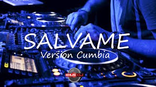 SALVAME - RBD (VERSION CUMBIA) EMUS DJ