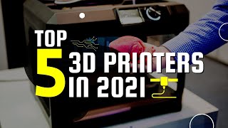 Top 3D Printers in 2021 - Best 3D Printers To Purchase 😮