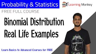 Binomial Distribution Real Life Examples || Lesson 53 || Probability & Statistics || Learning Monkey
