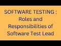 SOFTWARE TESTING : Roles and Responsibilities of Software Test Lead