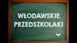 Włodawskie Przedszkolaki   Odcinek 1  -  \