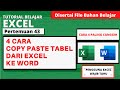 4 CARA MUDAH COPY PASTE TABEL EXCEL KE WORD