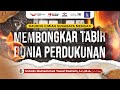 Membongkar Tabir Dunia Perdukunan - Ustadz Yusuf Rustam, Lc., M.A