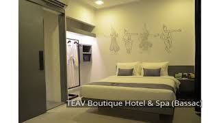 TEAV Boutique Hotel \u0026 Spa (Bassac)