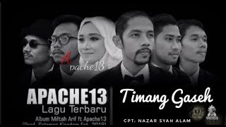 Apache13 Timang Gaseh,lagu+Lirik Story Whatshap 2019