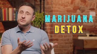 Marijuana Detox: What’s it Like? What Can I Expect from Detoxing from Marijuana?