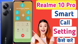 Realme 10 pro 5g smart call/Realme 10 pro 5g me smart call setting kaise kare/ video call setting