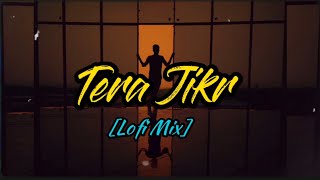 Tera Zikr - [Lofi Mix] || Guzaarish || Hrittik R || Aishwarya Rai || Shail Hada || Rakesh Pandit