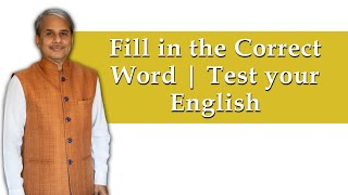 Fill in the Correct Word | Test your English