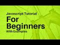 Javascript Tutorial with Examples For Beginners (pt 1)
