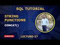 27. SQL String Functions | Concat()