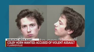 Colby Horn wanted, accused of violent assault