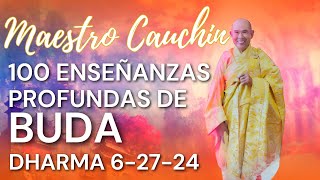 Maestro CauChin 100 Enseñanzas Profundas De Buda Dharma Viernes Junio28 Centro De Meditacion TrucLam