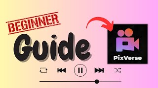 Beginners Guide To Pixverse Ai V3