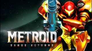 The First...and the Last || Metroid: Samus Returns 100% (Semi-Blind) #7