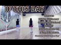 IF THIS DAY Line Dance | Intermediate | Shane McKeever & Guillaume Richard