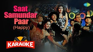Saat Samundar Paar( Happy ) - Karaoke With Lyrics | Sadhana Sargam | Old Hindi Songs Karaoke