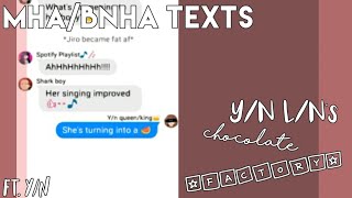 Y/N L/N's chocolate factory // Ft. Y/N // MHA/BNHA texts
