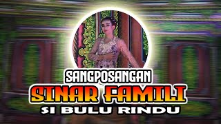 SANGPOSANGAN SINAR FAMILI SI BULU RINDU