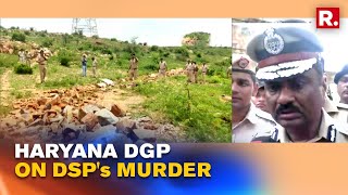 Haryana DSP's Murder: Haryana DGP Briefing in Neh; 'One Person After Encounter Has Been Nabbed'