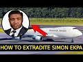 Simon Ekpa's Extradition Process (EXPLAINED)