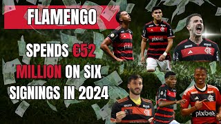 Flamengo spends €52 million on six signings in 2024