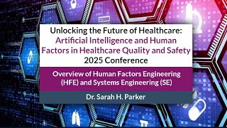 3 - An Overview of Human Factors Engineering and Systems Engineering in Healthcare in the Era of AI