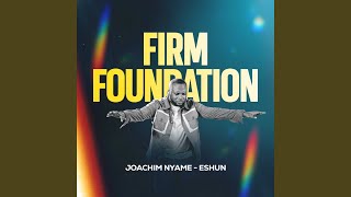 Firm Foundation