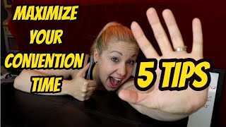 5 TIPS TO MAXIMIZE YOUR TIME AT A COMIC CON / CONVENTION | COMIC CON TIPS AND TRICKS | TOP TIPS