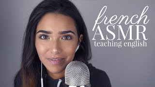 ASMR French! Je vous apprends l'Anglais!