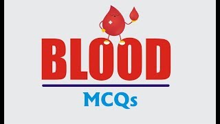 BLOOD MCQs | GPAT-2020 | RAILWAY PHARMACIST | NIPER | PHARMACIST EXAM