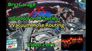 1980-85 Ford F-Series Vacuum Hose Routing Part 2