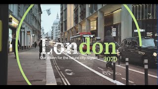 London 2070: Resilient, interconnected, responsible, balanced. Our vision for the future city region