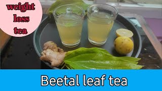 Beetal leaf tea,  weight loss tea 2, வெற்றிலை  டீ, vetralai tea in tamil