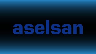 ASELSAN | Intro