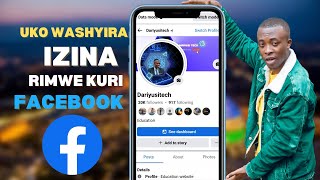 DORE UKO WASHYIRA IZINA RIMWE KURI FECEBOOK