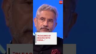 'Pleasures of Dealing with China is That...': Jaishankar Speaks on Border Tensions with CHINA