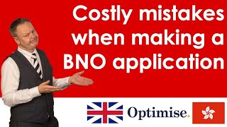 Costly mistakes when making a BNO VISA application