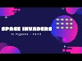How to Make Space Invaders in Python using Pygame - Part 3