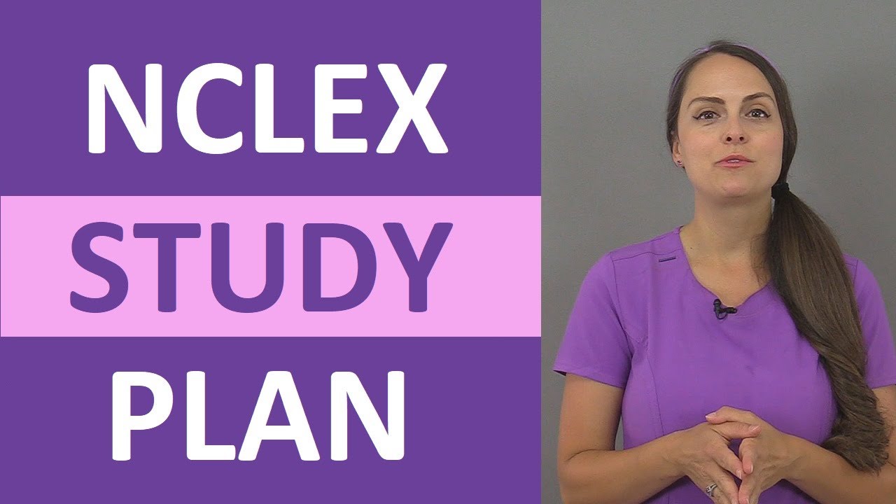 NCLEX Study Plan Schedule Guide: Strategies & Tips To Pass NCLEX First ...