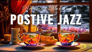 Delicate January Jazz ☕ Lightly Postive Coffee Jazz Music & Happy Bossa Nova Piano to Good Moods
