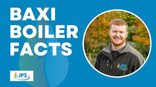 Baxi boilers - everything you need to know