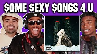 Drake x PARTYNEXTDOOR $ome $exy $ongs 4 U Reaction